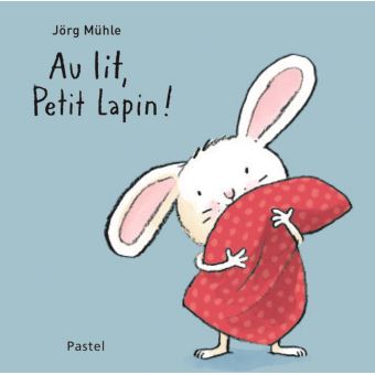 au lit petit lapin
