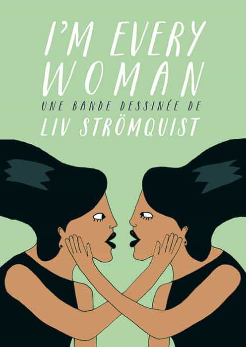 Illustration de couverture de la bande dessinée I'm Every Woman de Liv Strömquist